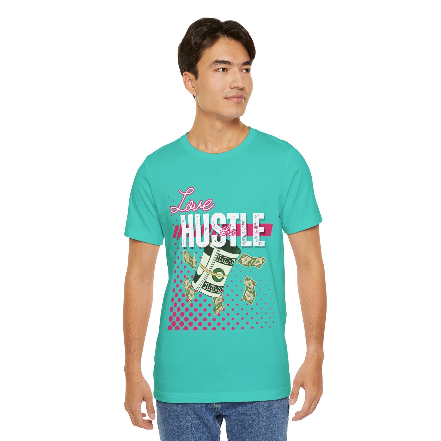 Love the Hustle Unisex Short Sleeve Tee