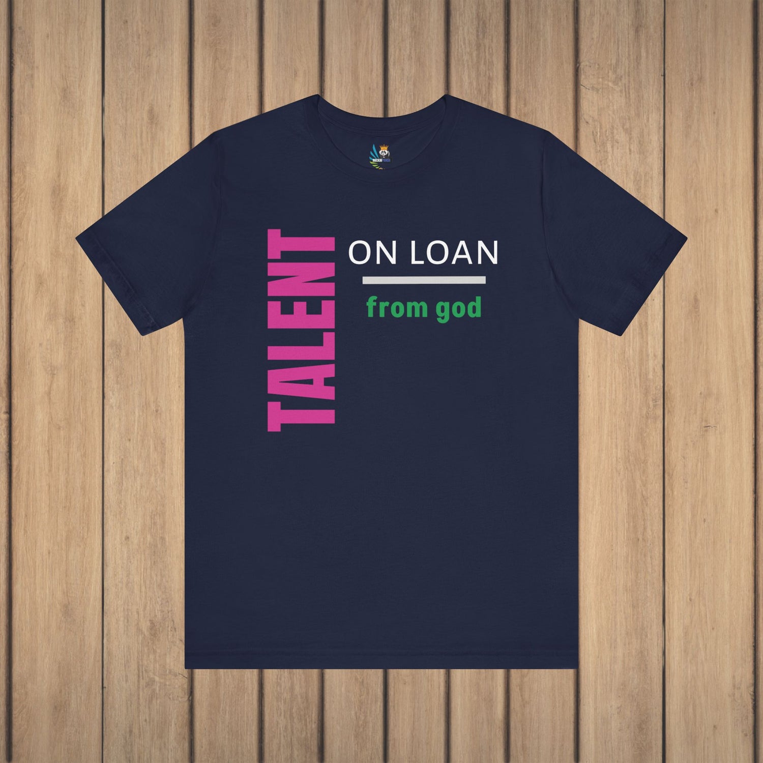 Talent on Loan from God Unisex Short Sleeve Tee