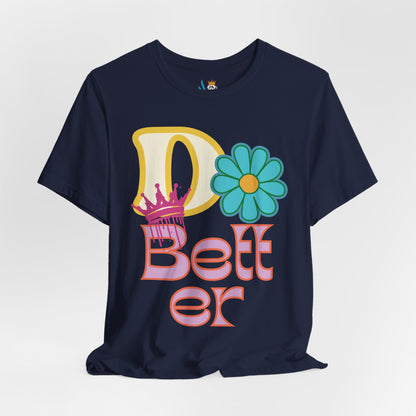 Do Better Hippie Vibe Floral Unisex Short Sleeve Tee