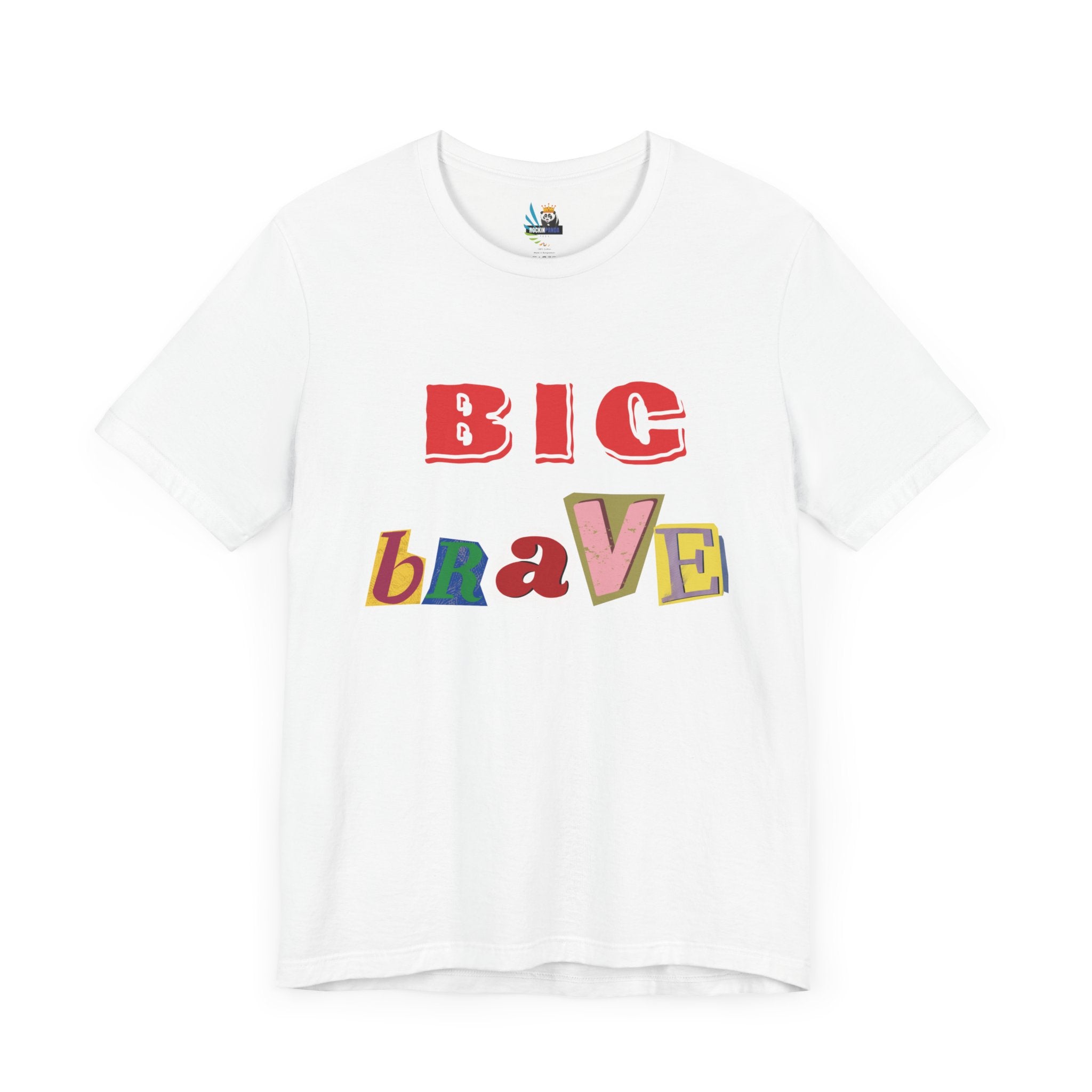 Big Brave Unisex Short Sleeve Tee