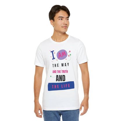 I Am the Way Faith-Based Unisex Short Sleeve Tee