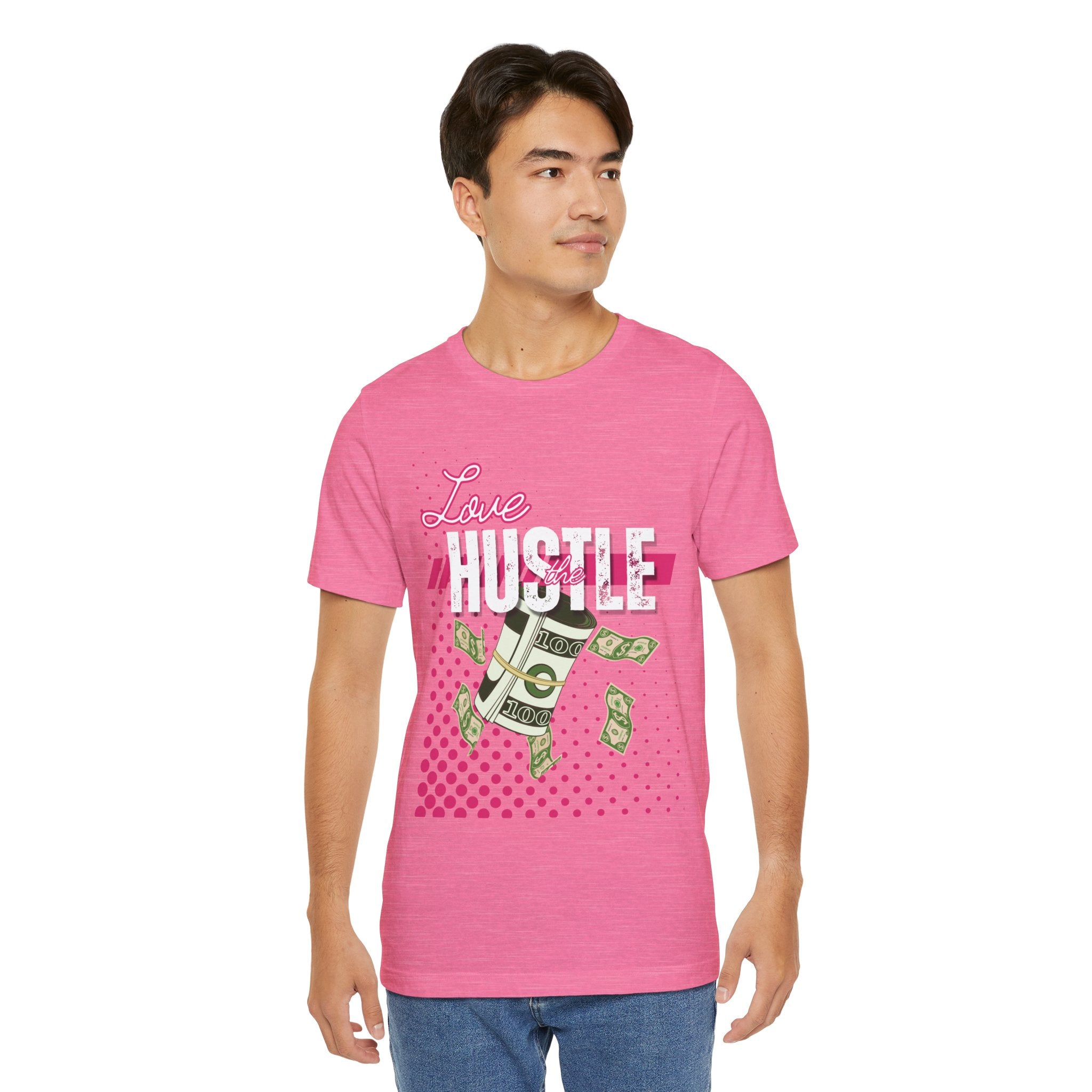 Love the Hustle Unisex Short Sleeve Tee