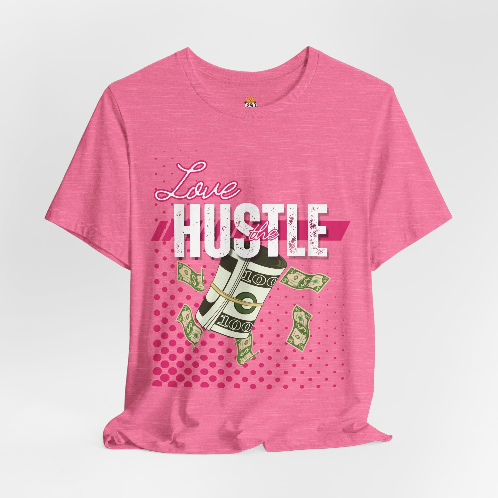 Love the Hustle Unisex Short Sleeve Tee