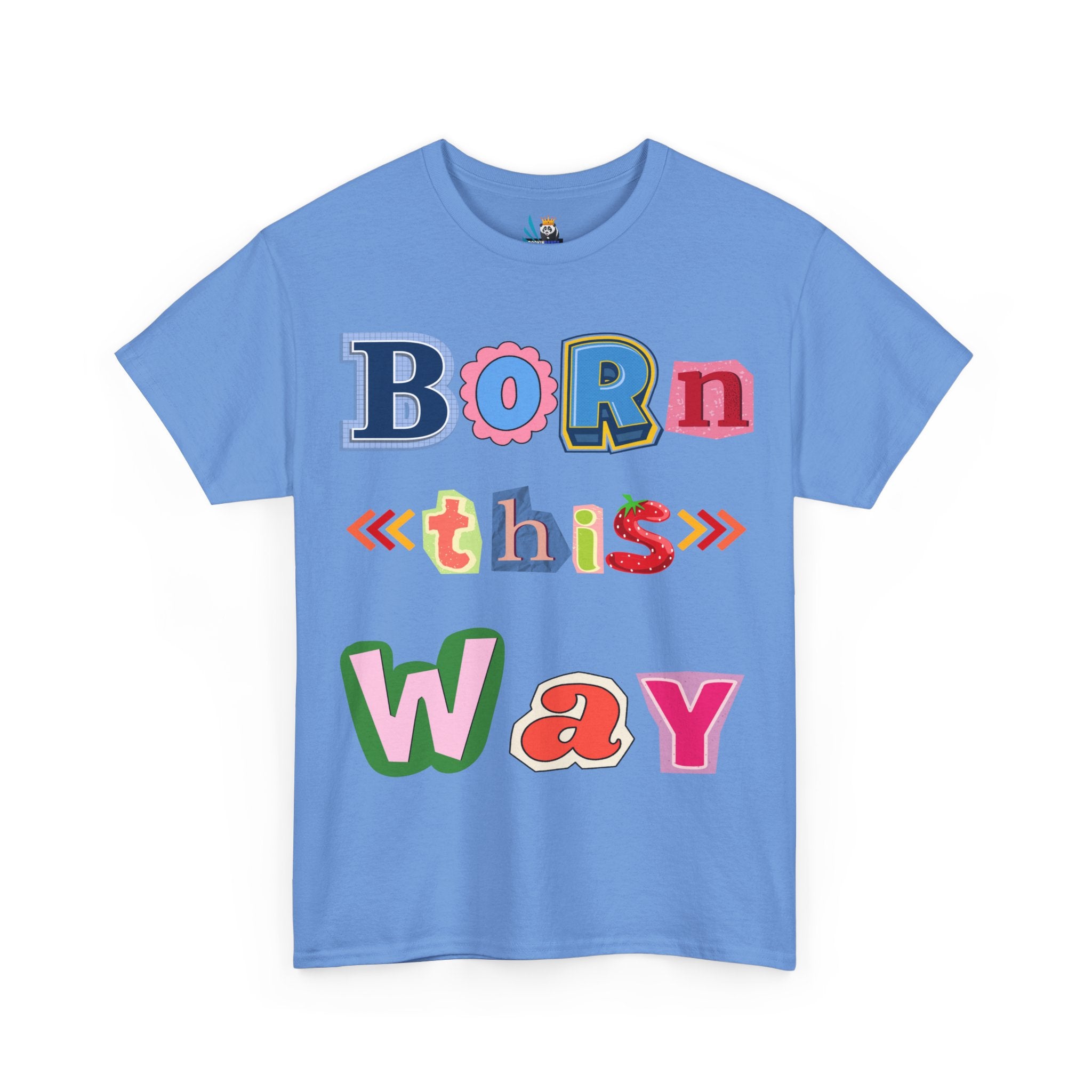 Born This Way Short Sleeve Tee