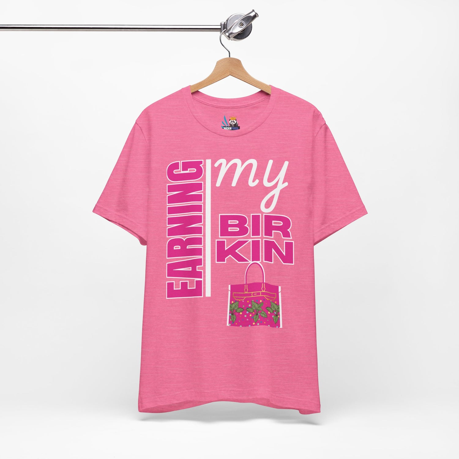 Earning My Birkin Short Sleeve Tee