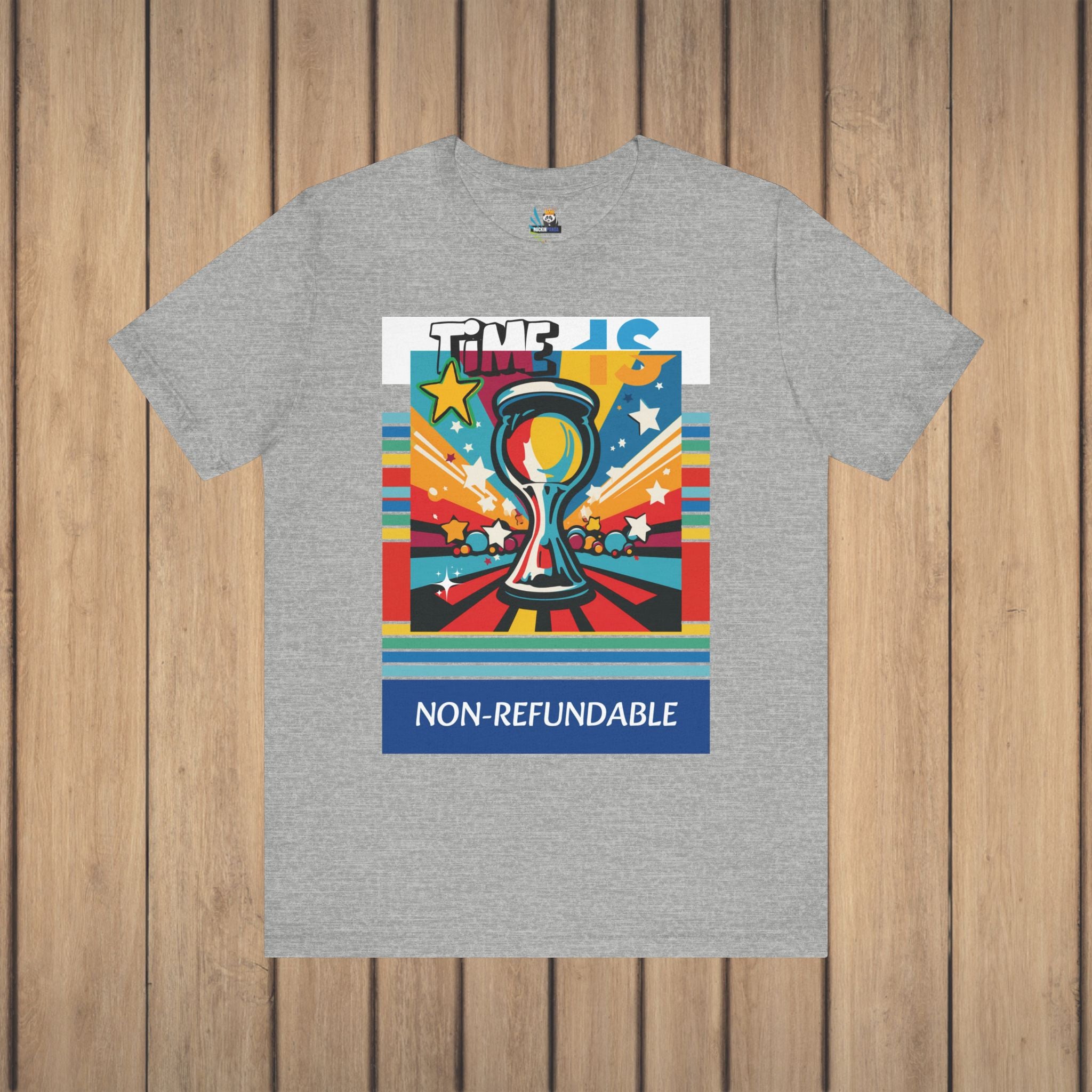 Time is Non-Refundable Short Sleeve Unisex Tee