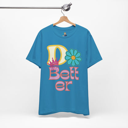 Do Better Hippie Vibe Floral Unisex Short Sleeve Tee