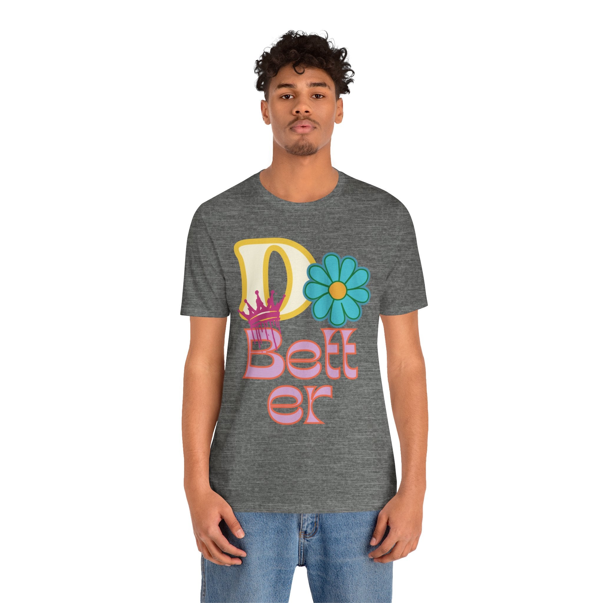 Do Better Hippie Vibe Floral Unisex Short Sleeve Tee