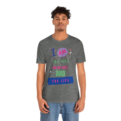 I Am the Way Faith-Based Unisex Short Sleeve Tee