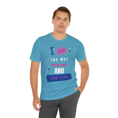 I Am the Way Faith-Based Unisex Short Sleeve Tee