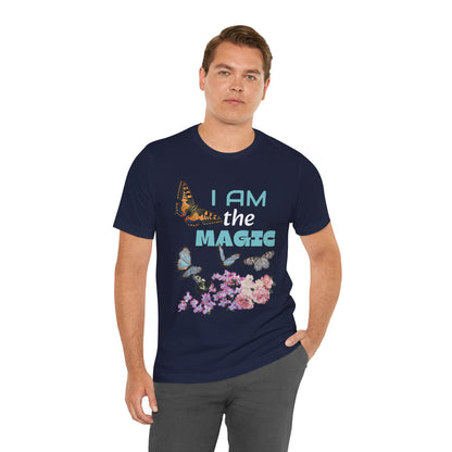 I Am the Magic Short Sleeve Unisex Tee