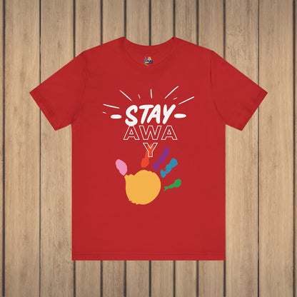 Stay Away Rainbow Hand Unisex Short Sleeve Tee