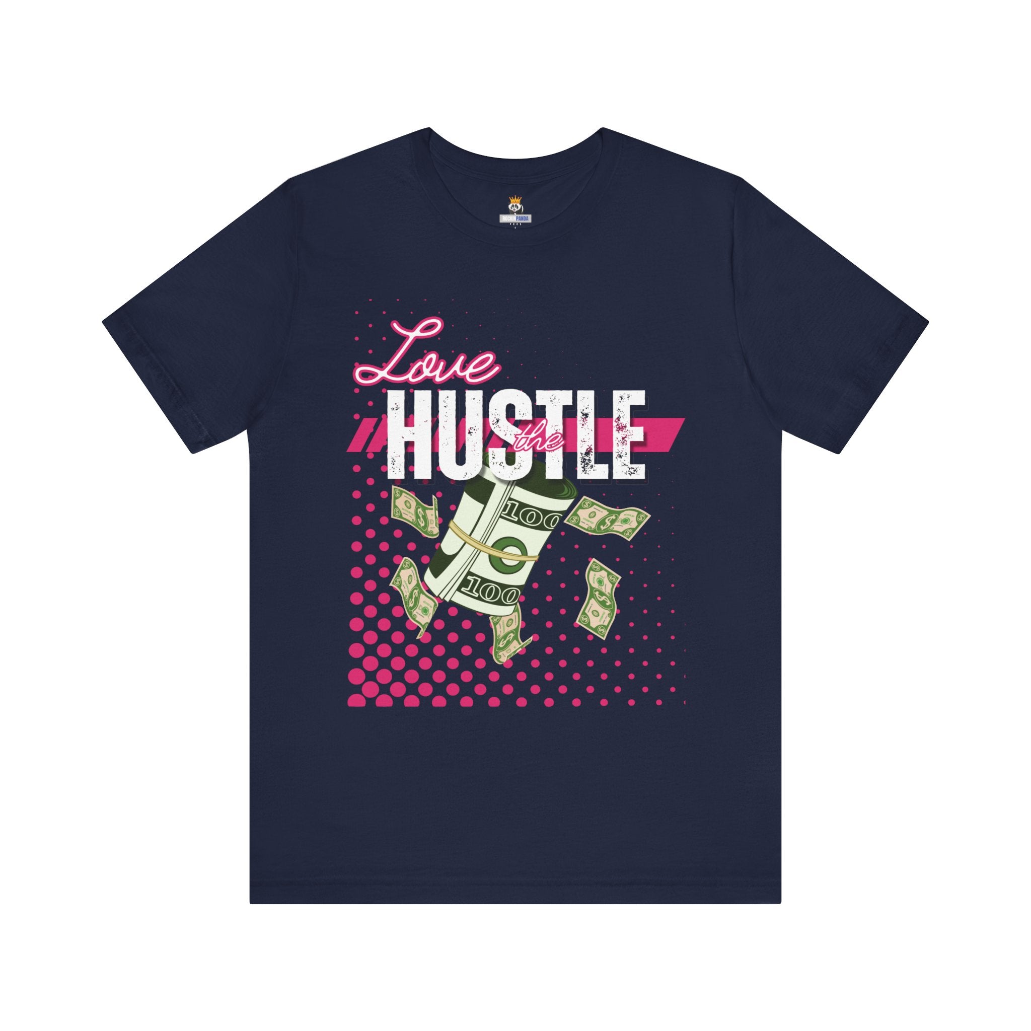 Love the Hustle Unisex Short Sleeve Tee