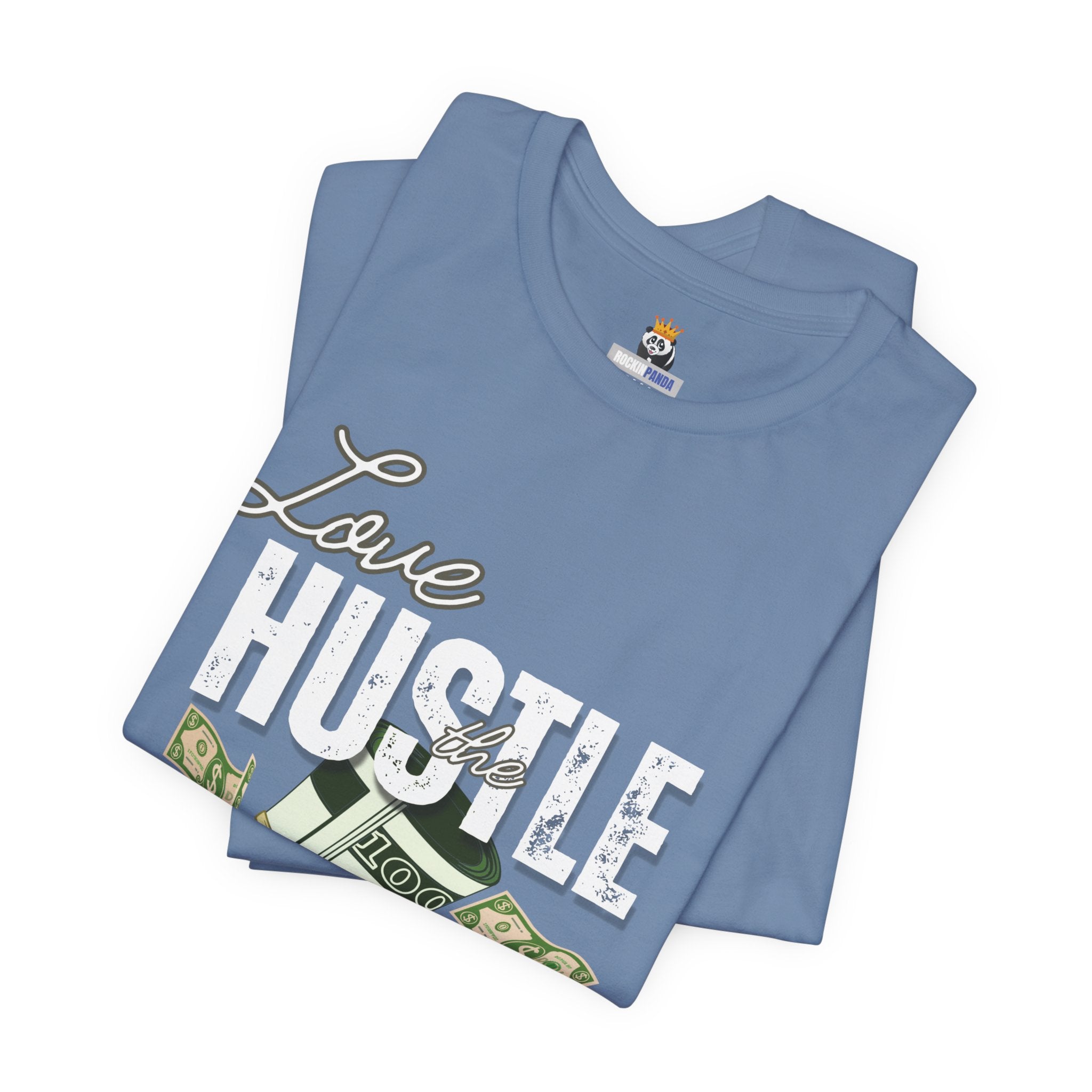 Love the Hustle Unisex Short Sleeve Tee