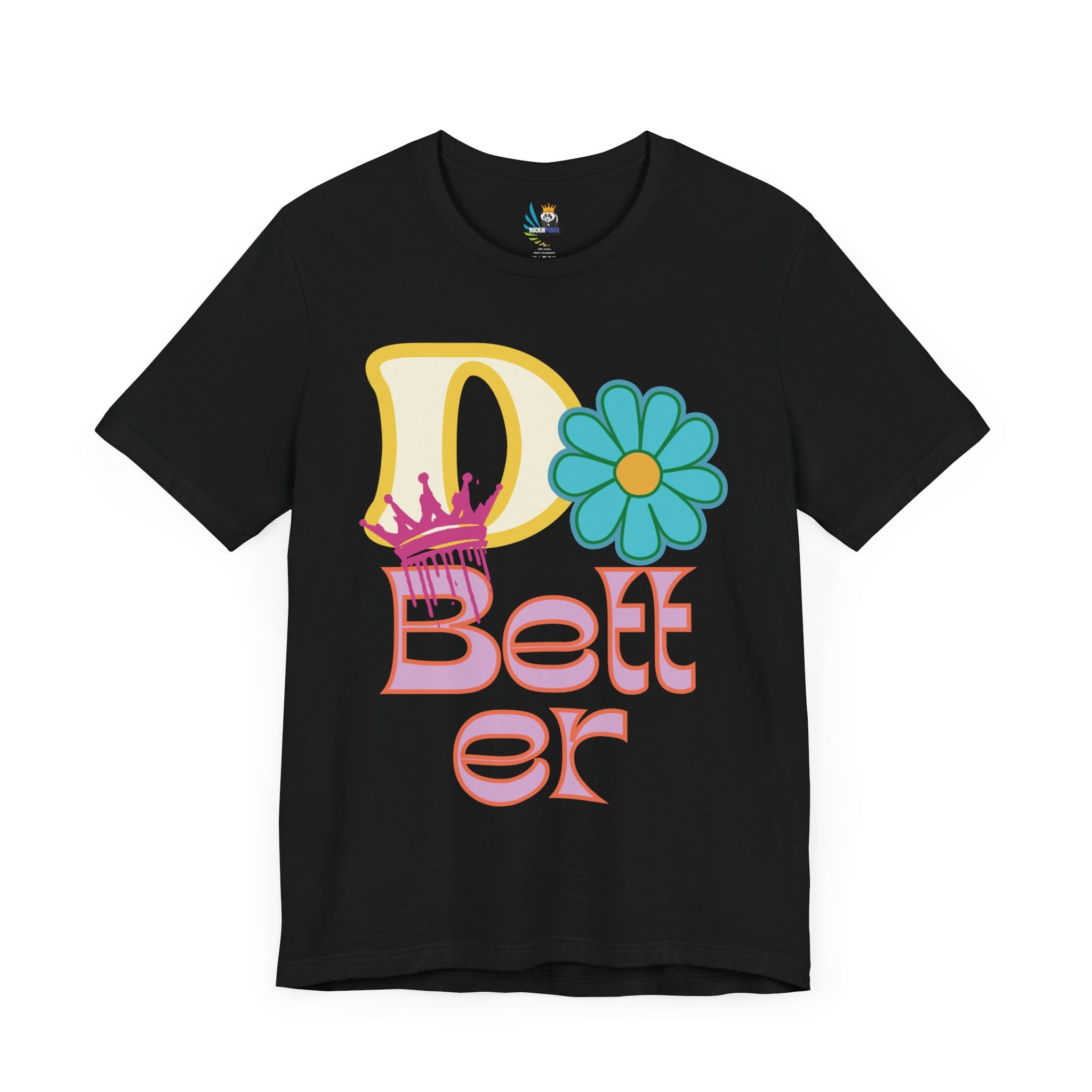 Do Better Hippie Vibe Floral Unisex Short Sleeve Tee