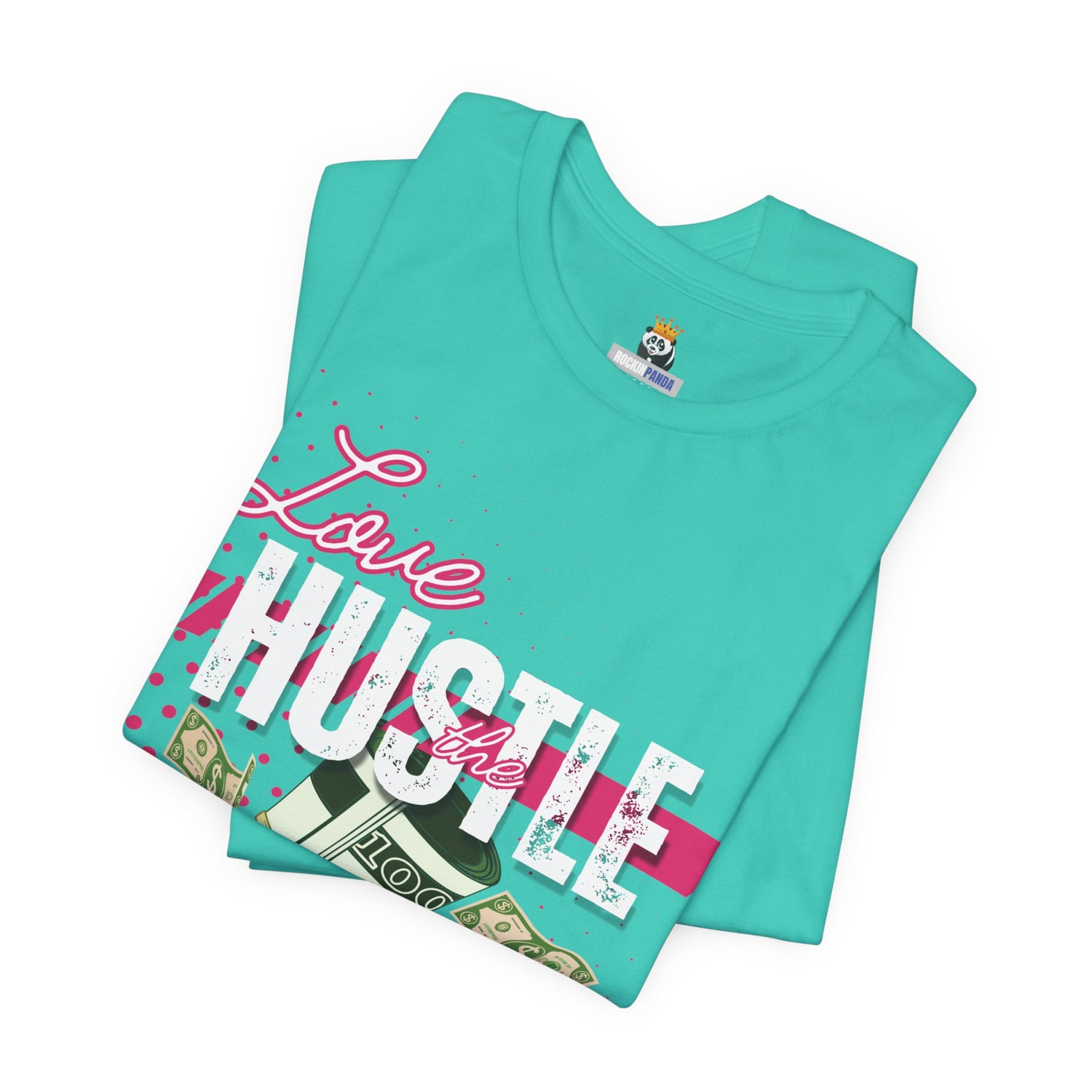 Love the Hustle Unisex Short Sleeve Tee