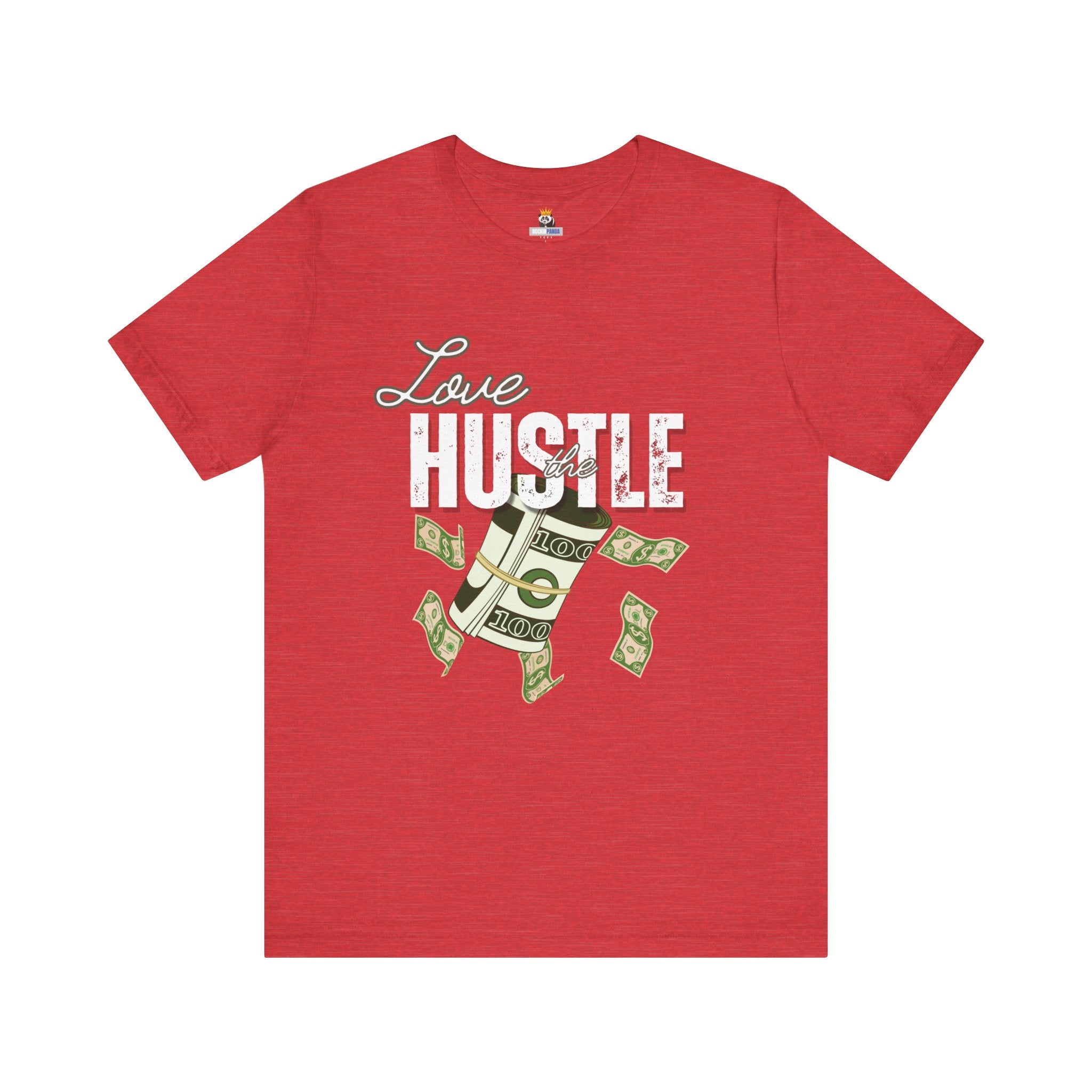 Love the Hustle Unisex Short Sleeve Tee