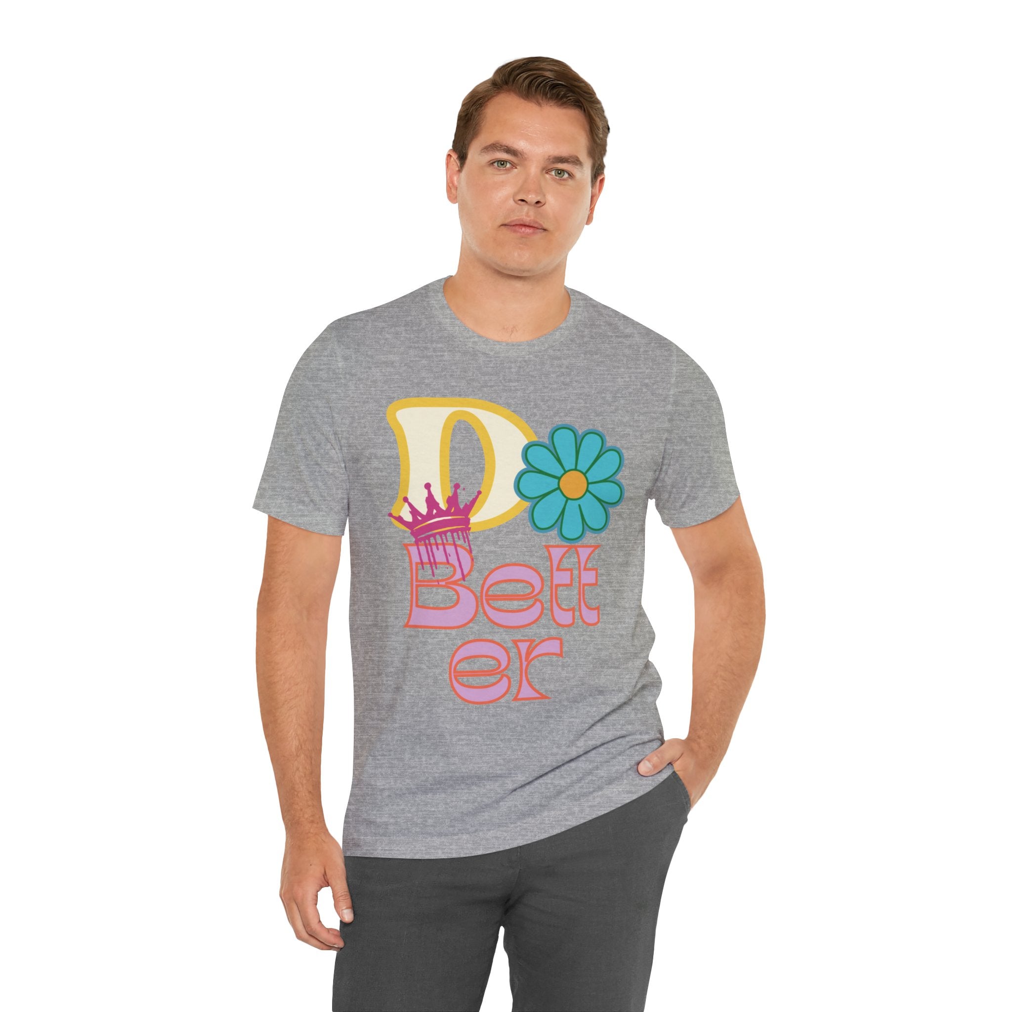 Do Better Hippie Vibe Floral Unisex Short Sleeve Tee