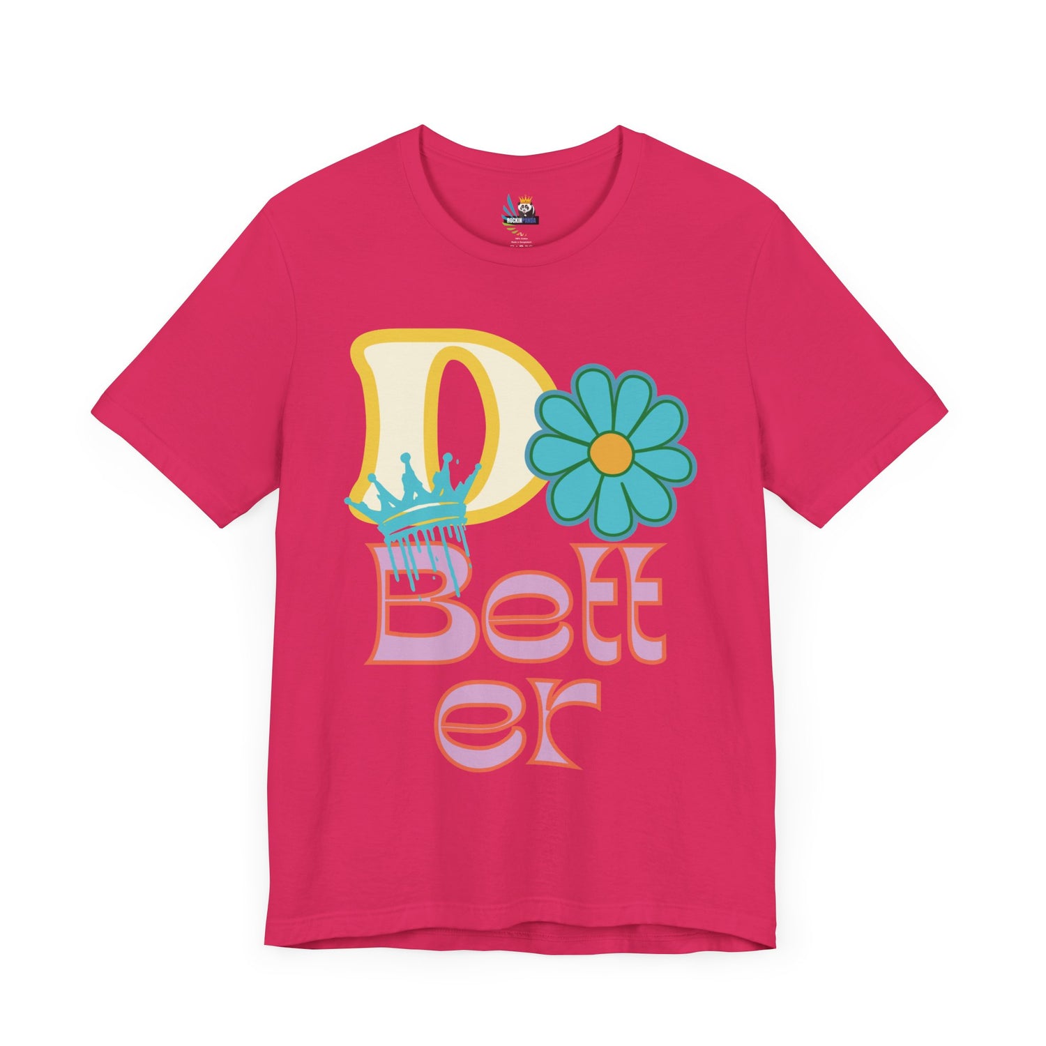 Do Better Hippie Vibe Floral Unisex Short Sleeve Tee