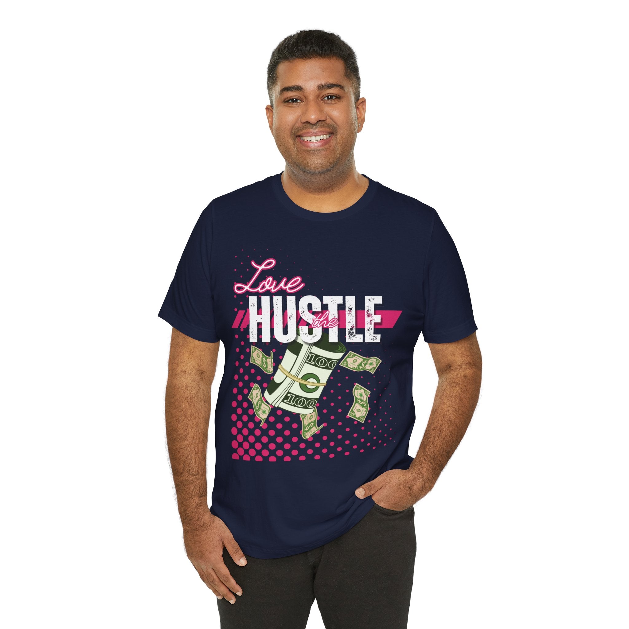 Love the Hustle Unisex Short Sleeve Tee