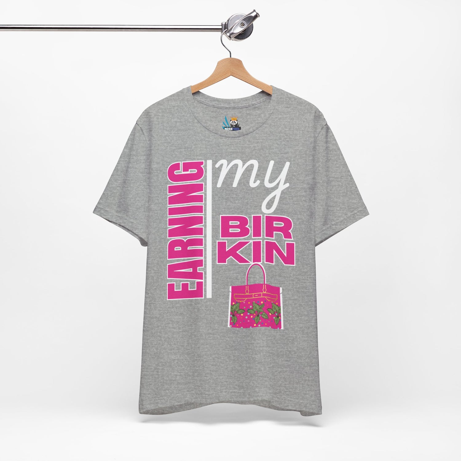 Earning My Birkin Short Sleeve Tee