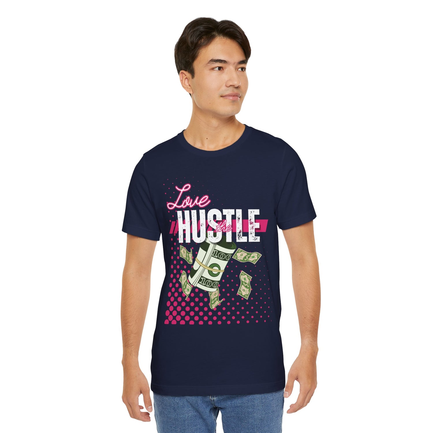 Love the Hustle Unisex Short Sleeve Tee