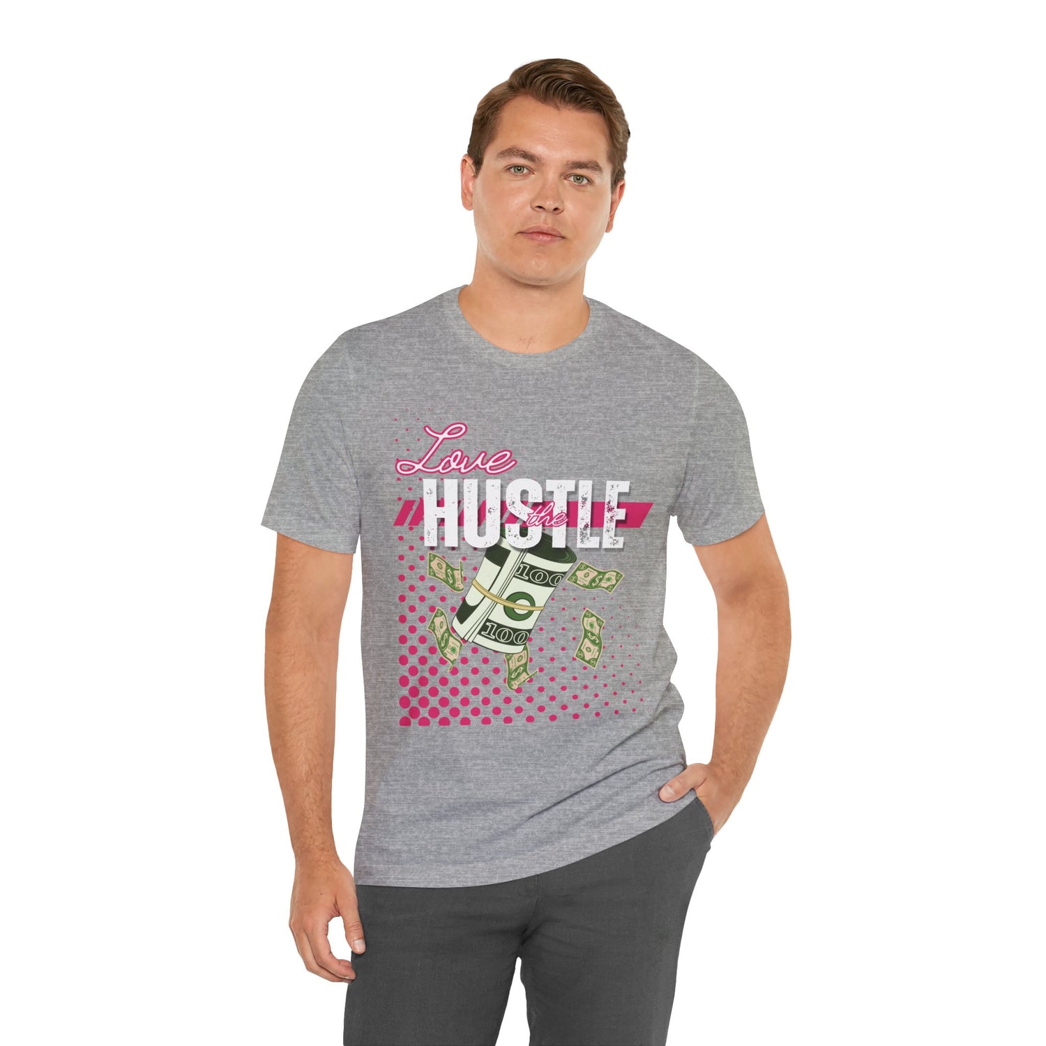 Love the Hustle Unisex Short Sleeve Tee