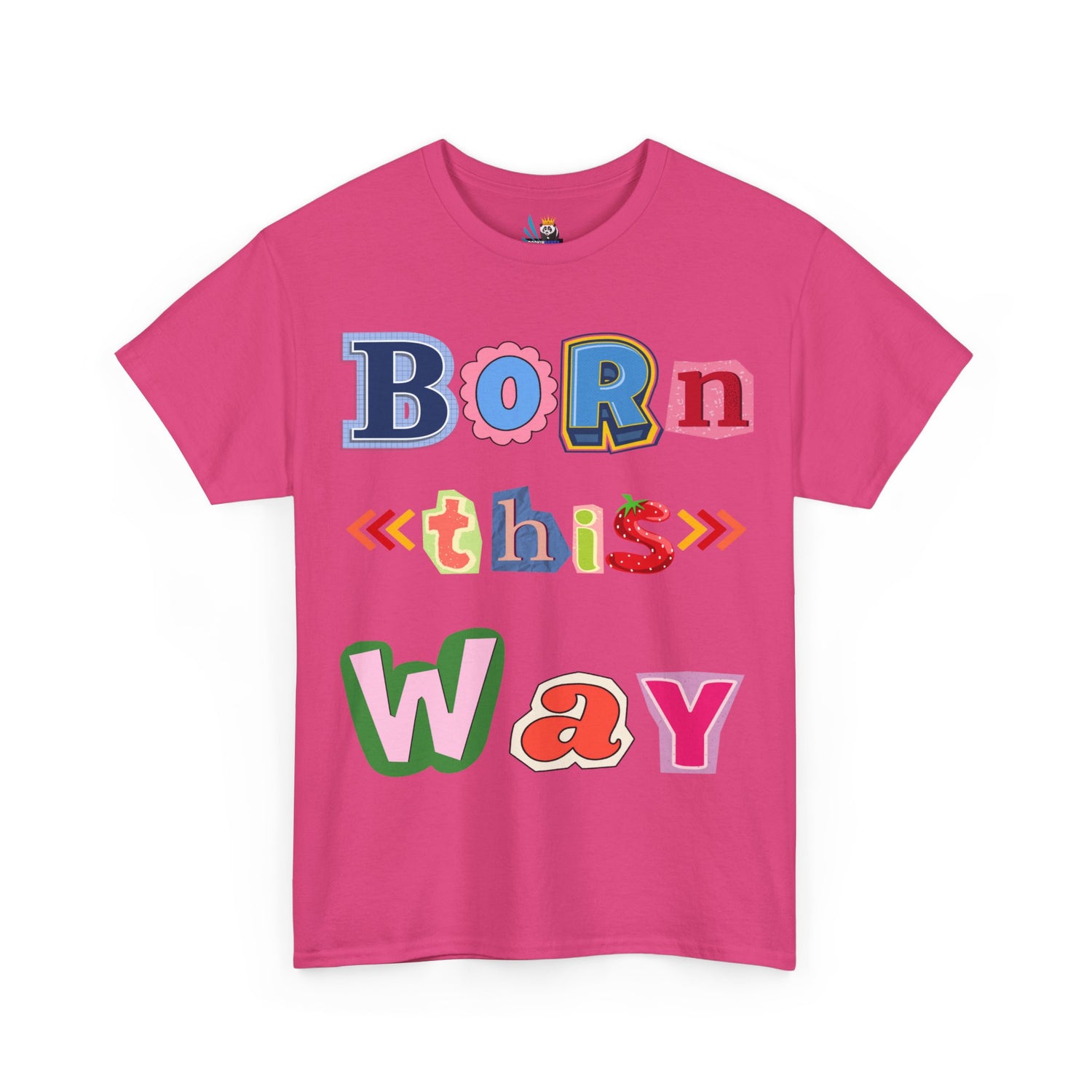 Born This Way Short Sleeve Tee