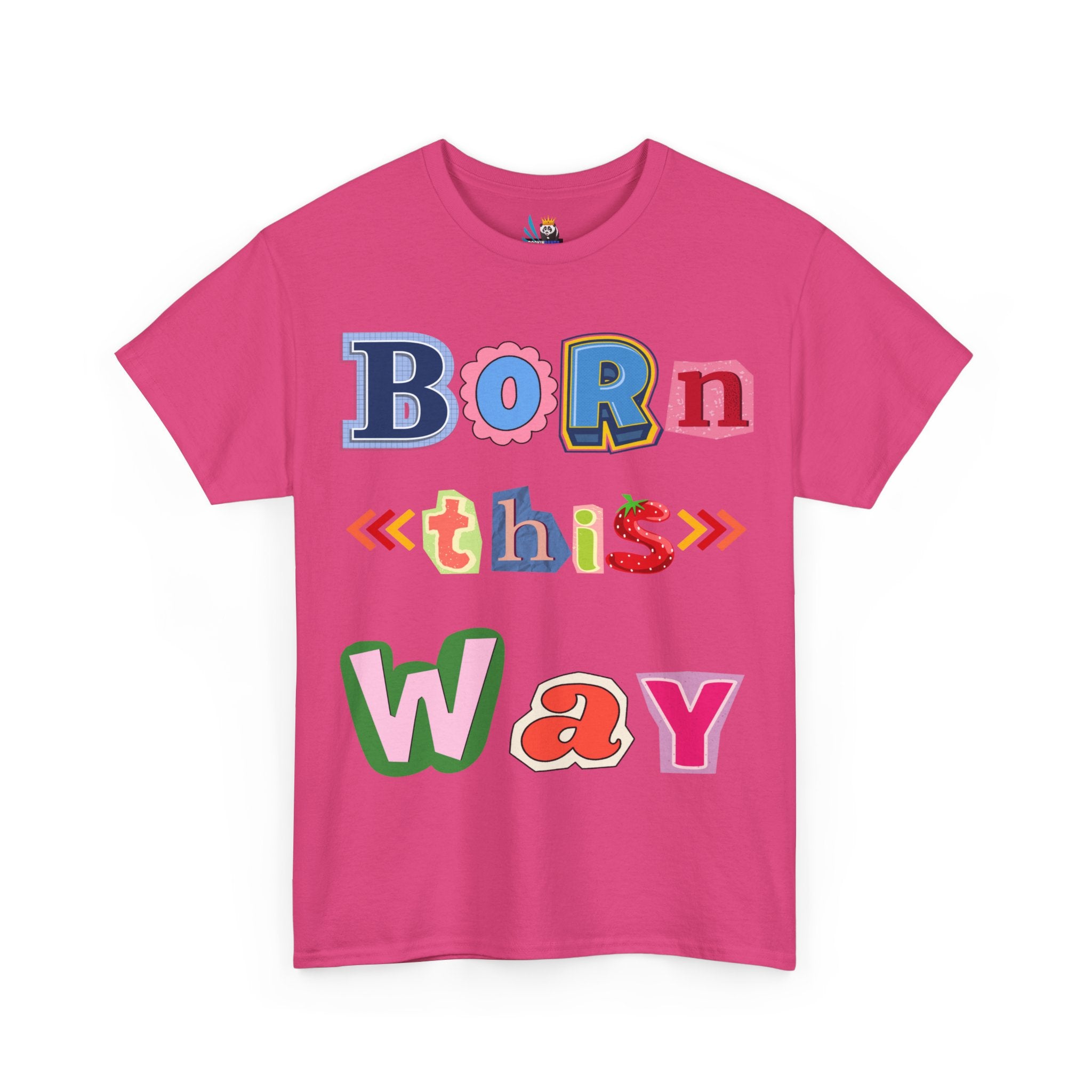 Born This Way Short Sleeve Tee