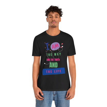 I Am the Way Faith-Based Unisex Short Sleeve Tee