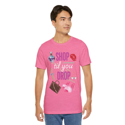 Shop Til You Drop Short Sleeve Tee