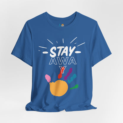 Stay Away Rainbow Hand Unisex Short Sleeve Tee