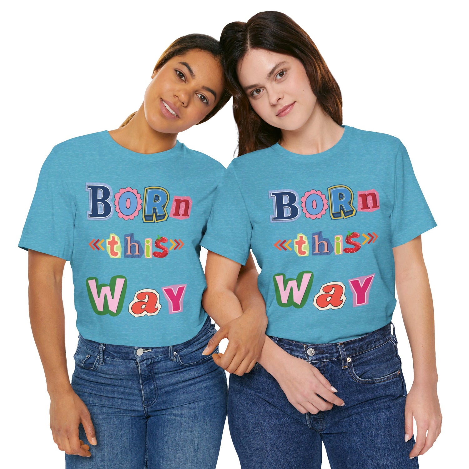 Born This Way Short Sleeve Unisex Tee