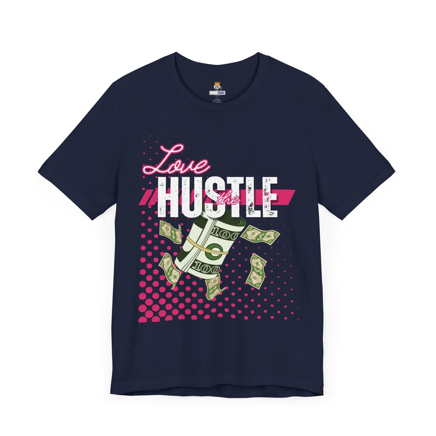 Love the Hustle Unisex Short Sleeve Tee