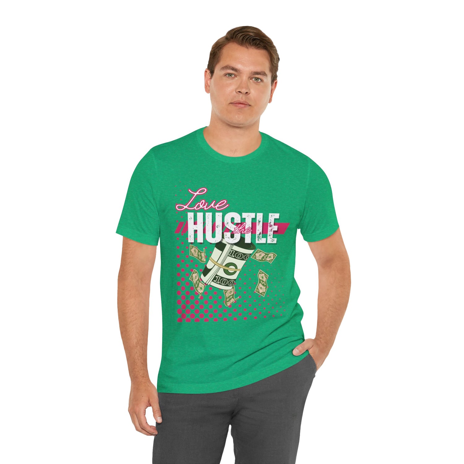 Love the Hustle Unisex Short Sleeve Tee