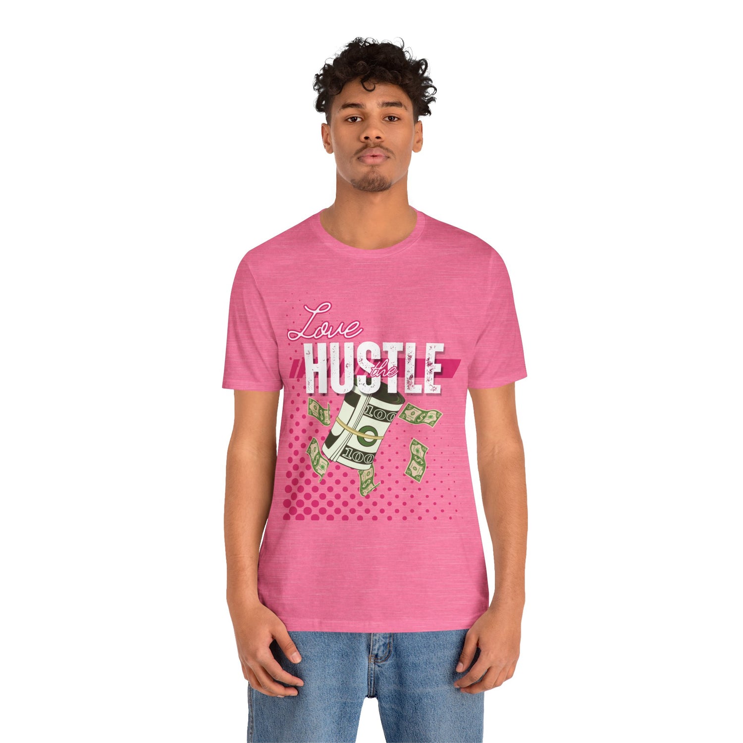 Love the Hustle Unisex Short Sleeve Tee