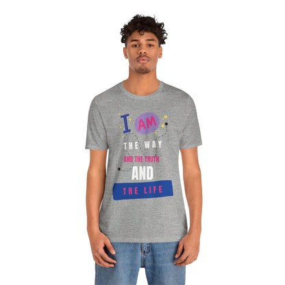 I Am the Way Faith-Based Unisex Short Sleeve Tee