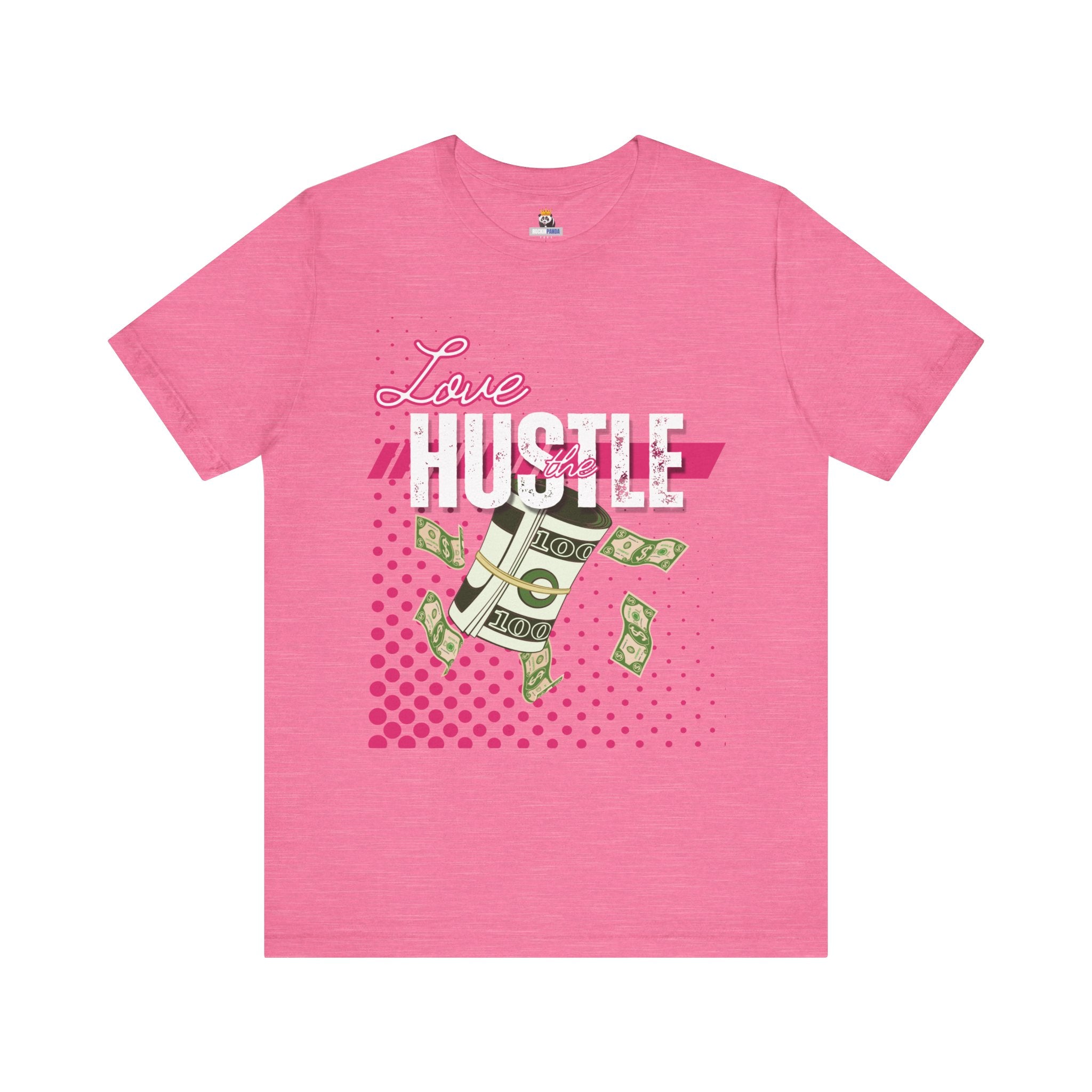 Love the Hustle Unisex Short Sleeve Tee