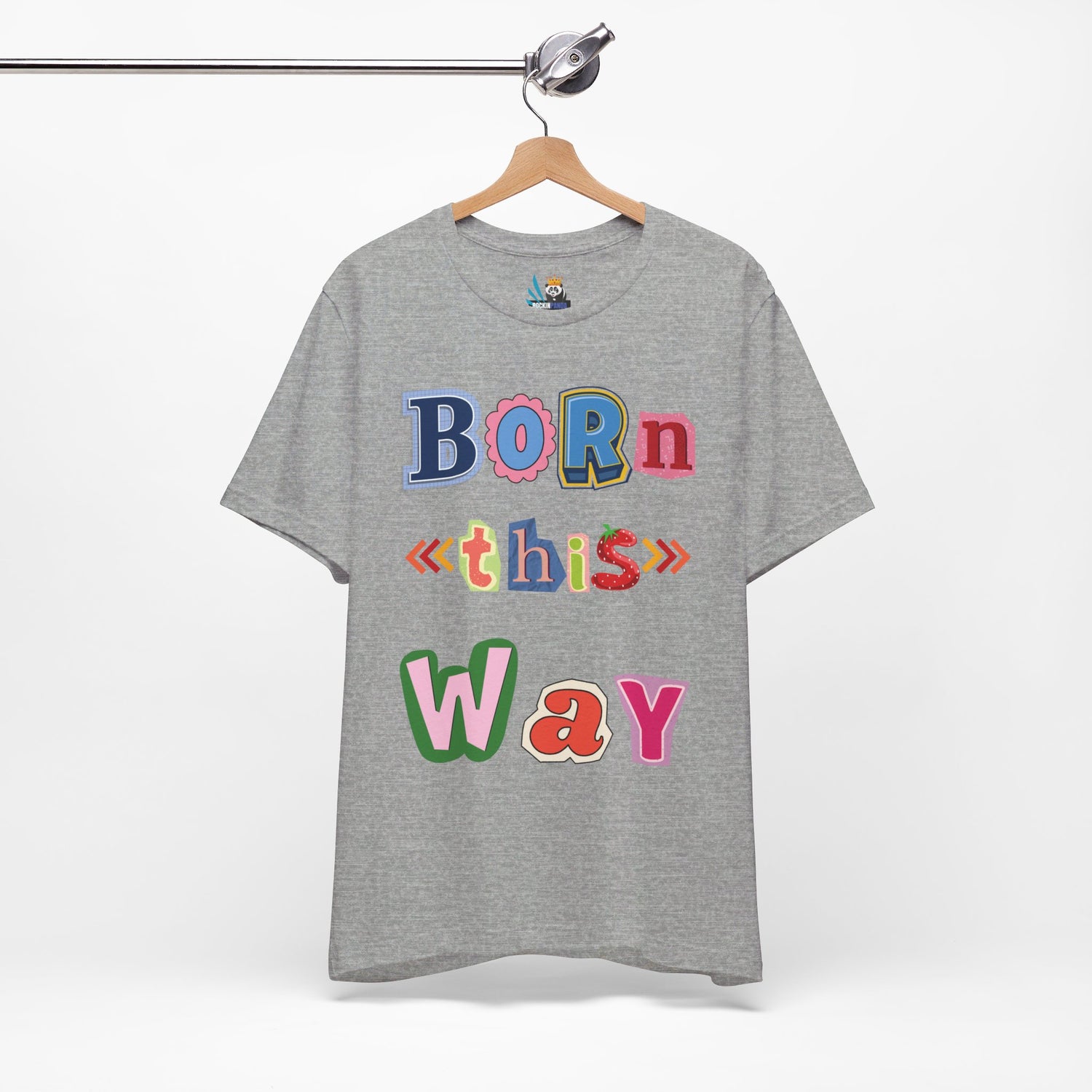 Born This Way Short Sleeve Unisex Tee