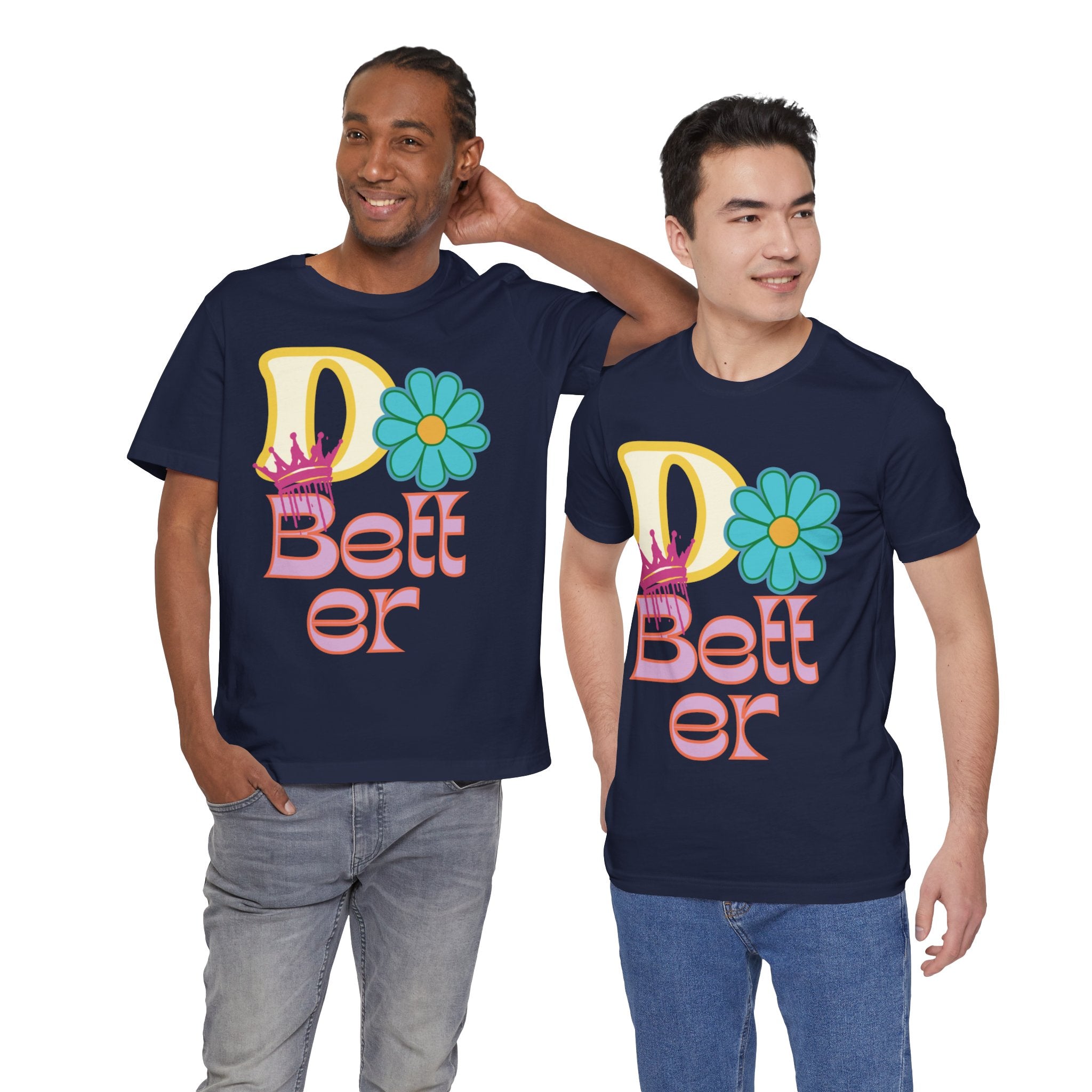 Do Better Hippie Vibe Floral Unisex Short Sleeve Tee