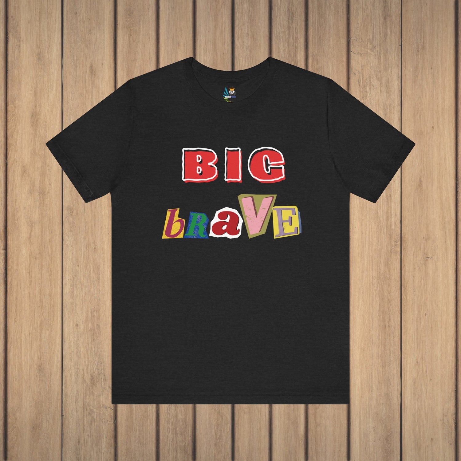 Big Brave Unisex Short Sleeve Tee