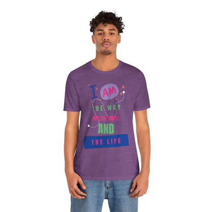 I Am the Way Faith-Based Unisex Short Sleeve Tee