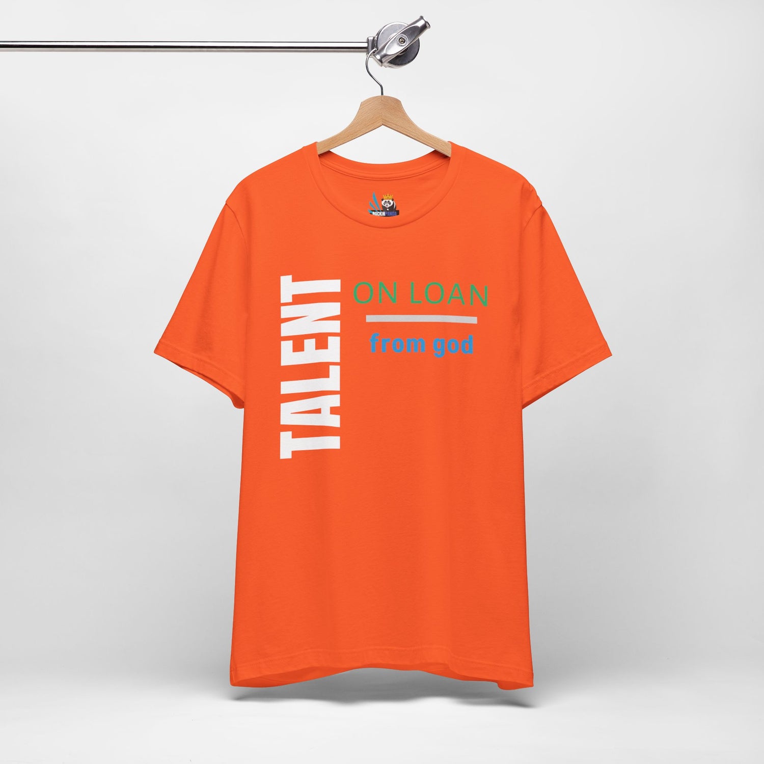 Talent on Loan from God Unisex Short Sleeve Tee