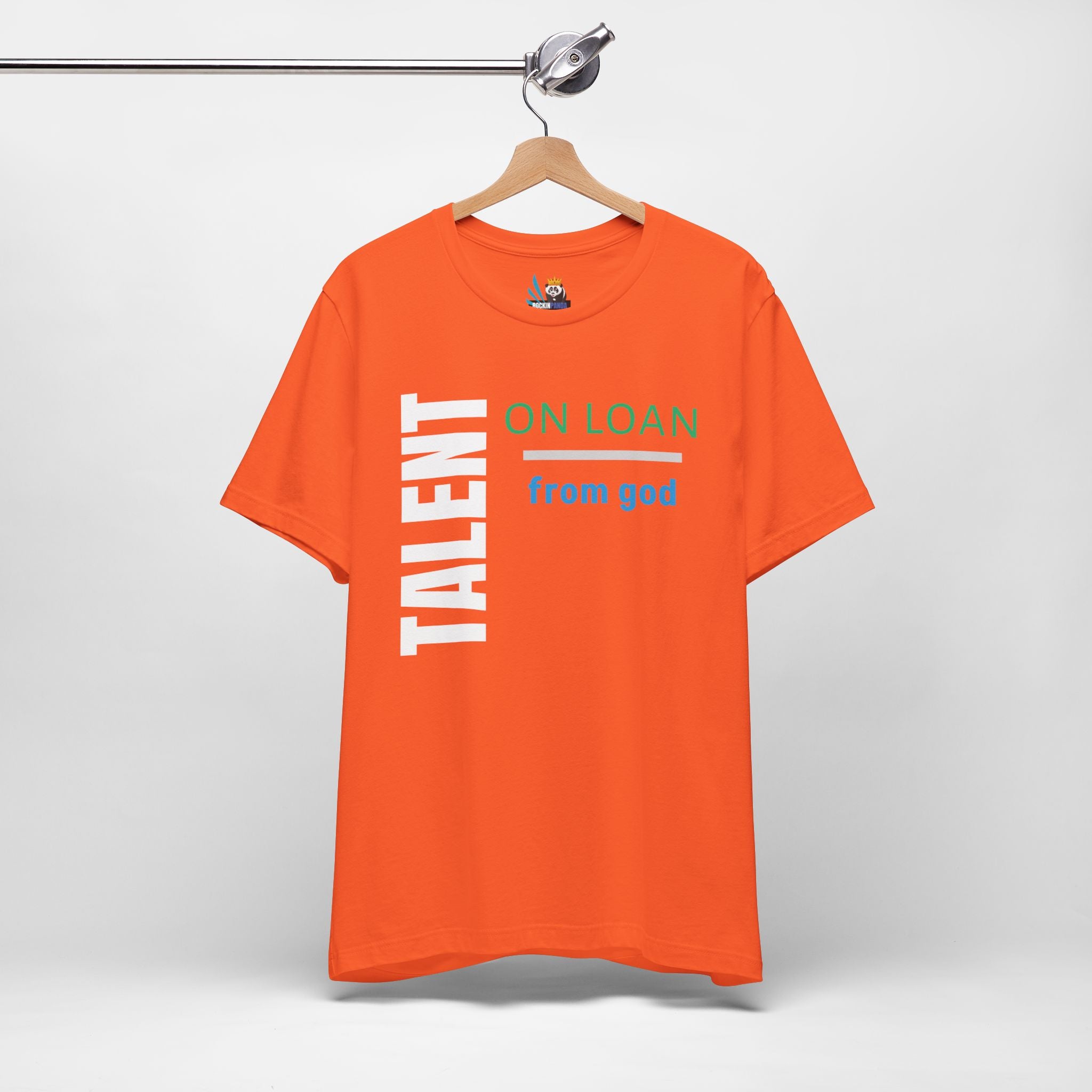 Talent on Loan from God Unisex Short Sleeve Tee