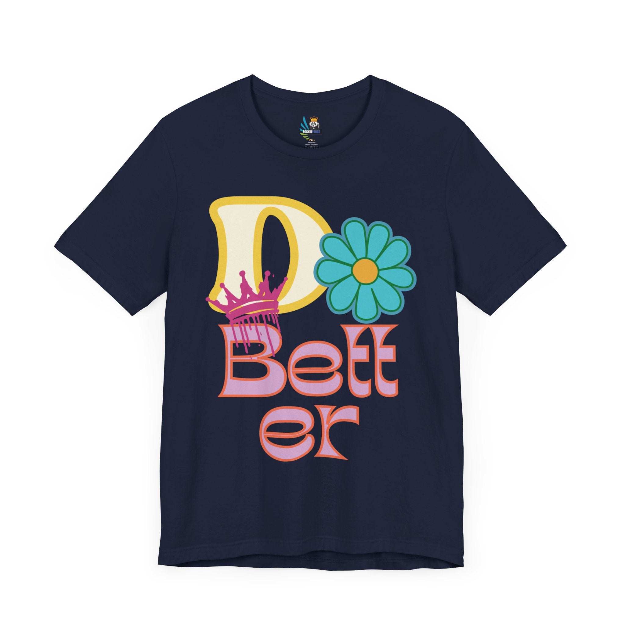 Do Better Hippie Vibe Floral Unisex Short Sleeve Tee