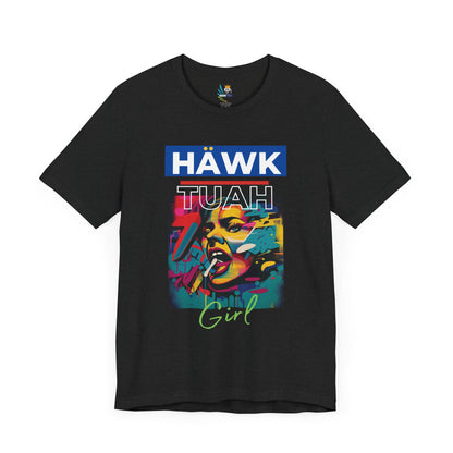 Hawk Tuah Girl Unisex Short Sleeve Tee