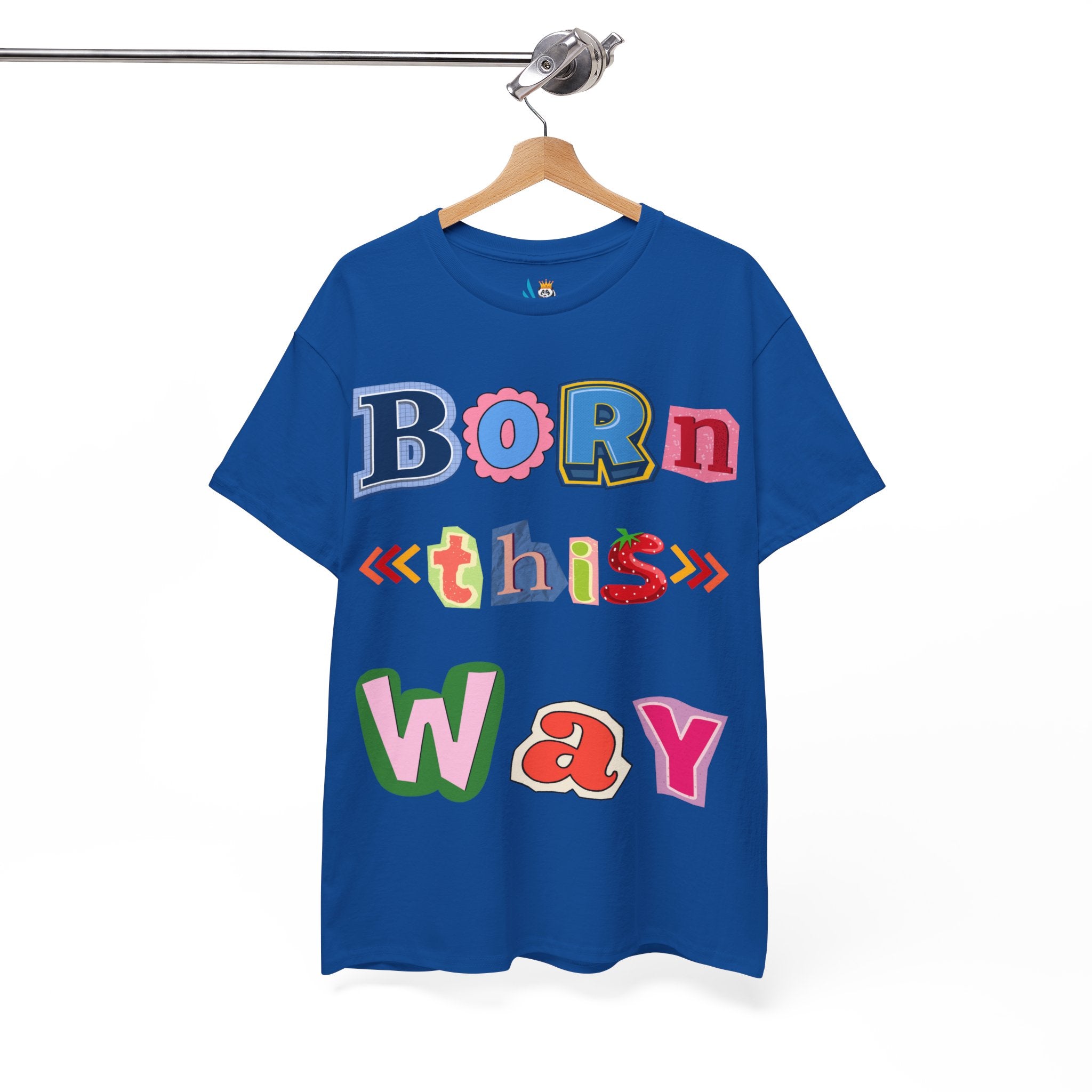 Born This Way Short Sleeve Tee