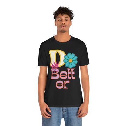 Do Better Hippie Vibe Floral Unisex Short Sleeve Tee