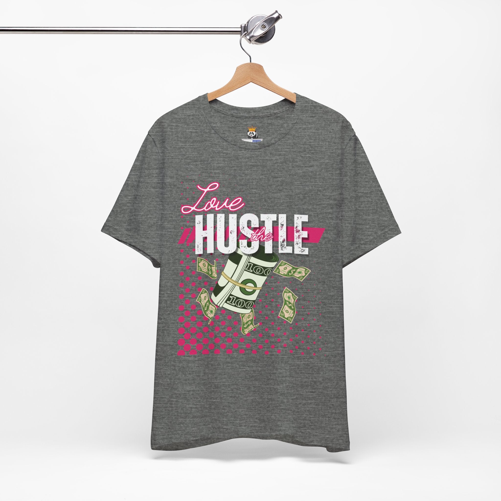 Love the Hustle Unisex Short Sleeve Tee