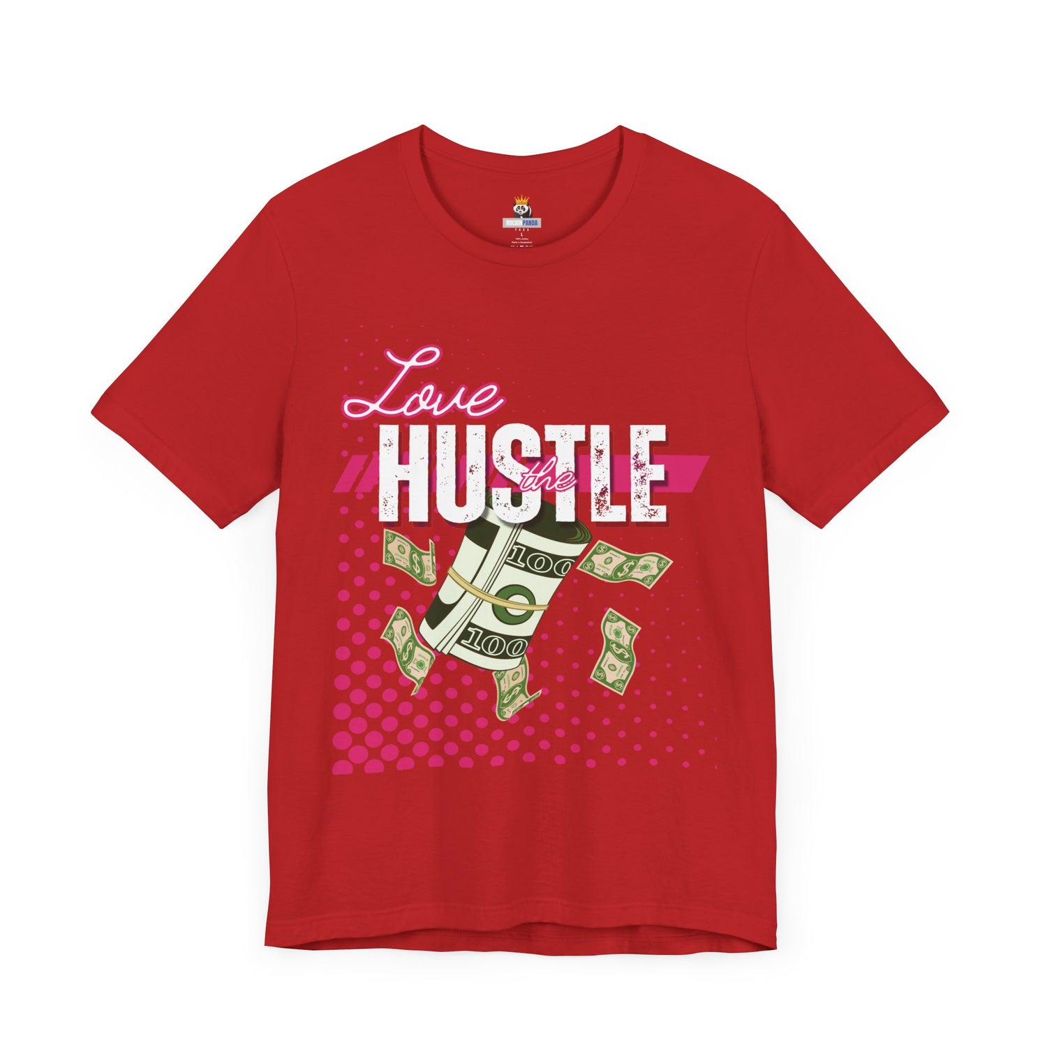 Love the Hustle Unisex Short Sleeve Tee